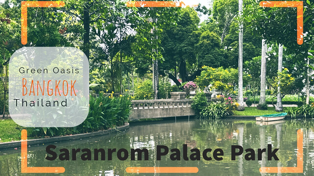Saranrom Palace Park - Green Oasis near the Grand Palace and Wat Pho - Bangkok Thailand 2025