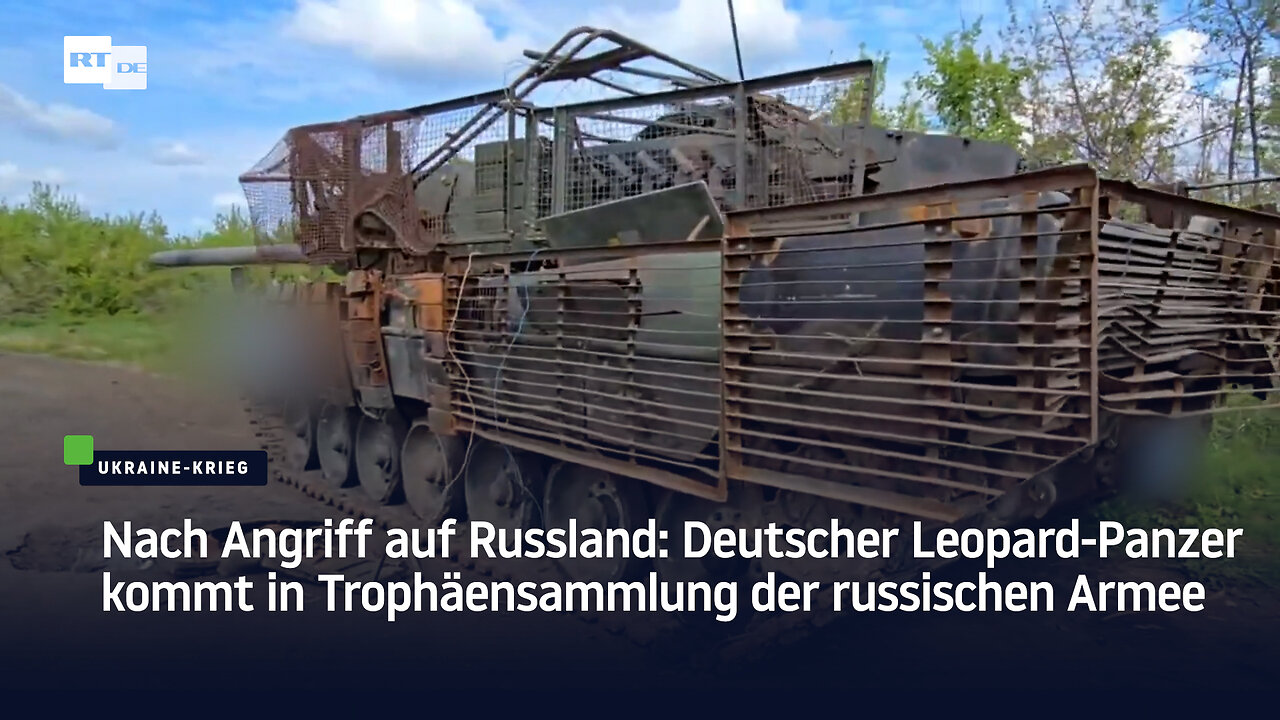 Nach Angriff auf Russland: Deutscher Leopard-Panzer kommt in Trophäensammlung der russischen Armee
