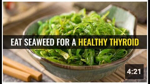 "Boost Your Thyroid Health by Eating Seaweed"