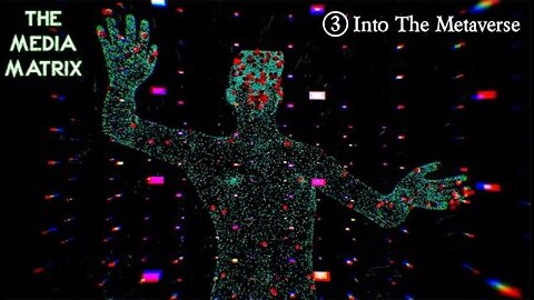 Into the Metaverse - The Corbett Report