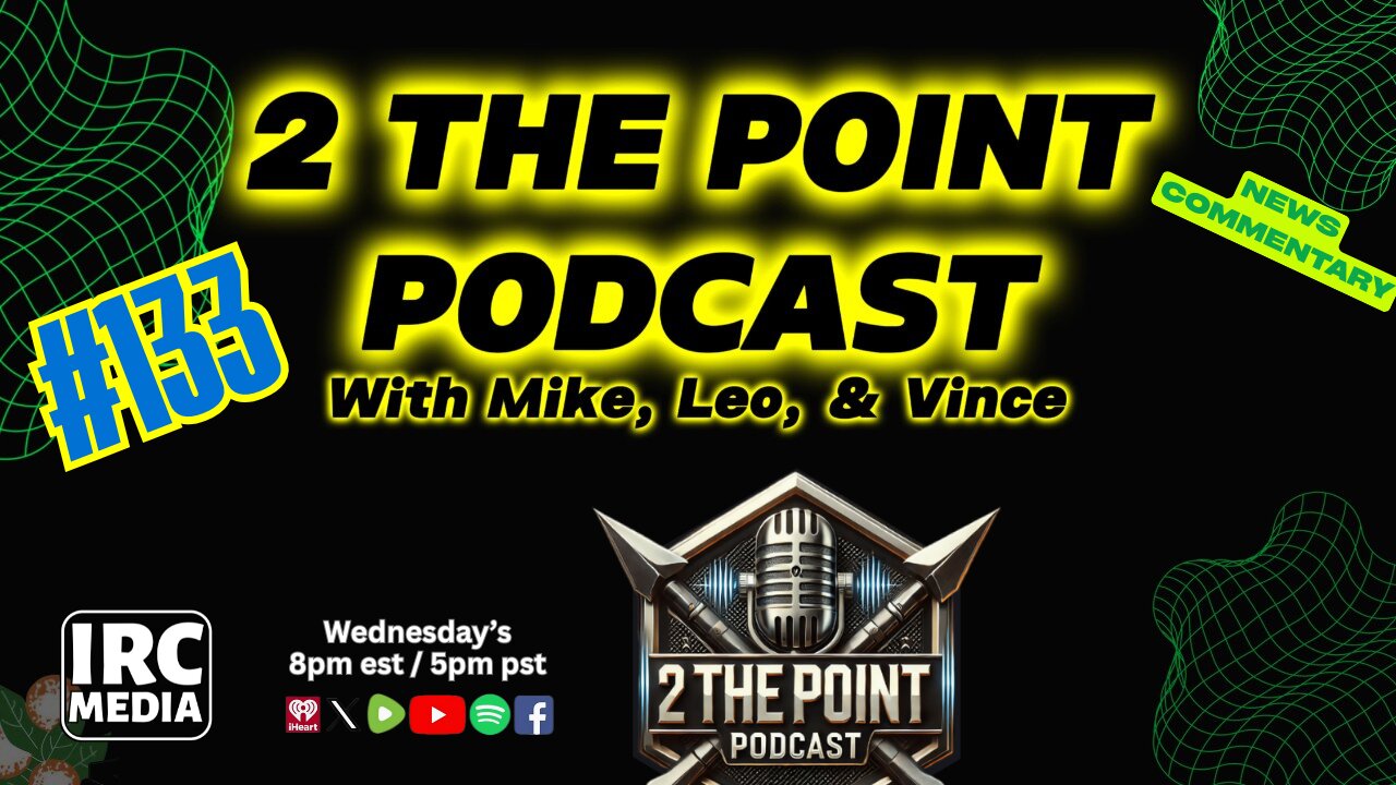 🎙️ 2 The Point Podcast #133 – Digging into the Mainstream Narrative