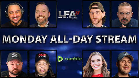 LFA TV ALL DAY STREAM - MONDAY 8/25/25