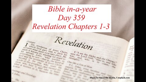 Bible in-a-year Day 359 | Revelation Chapters 1-3 | KJV