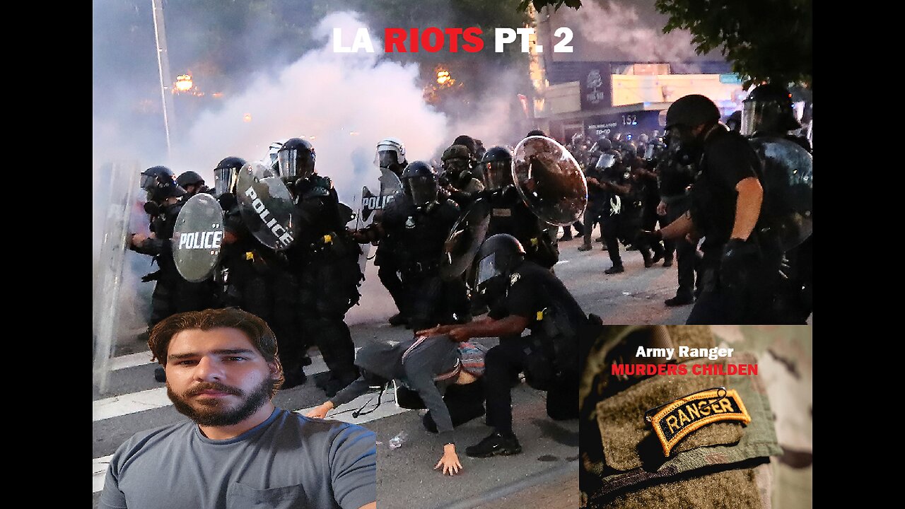 LA RIOTS continue. Army Ranger missing after MURDERING CHILDREN. sgarrettmedia