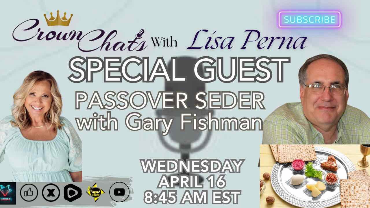 Crown Chats-Passover with Pastor Gary Fishman