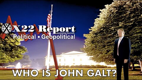 X22-[DS] N The Dark, Trump Signals, We RN Control, [FF] Warning, Peace Is Coming. WHO IS John Galt?
