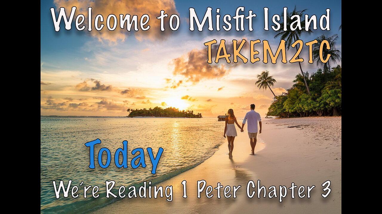 Today we continue reading in the book of 1 Peter Chapter 3