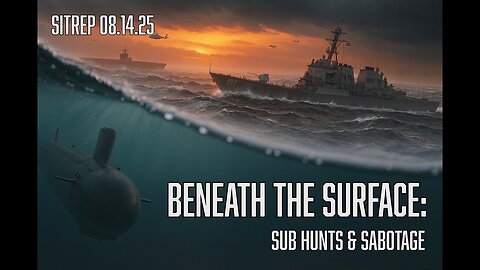 Underneath the Surface - SITREP 08.14.25
