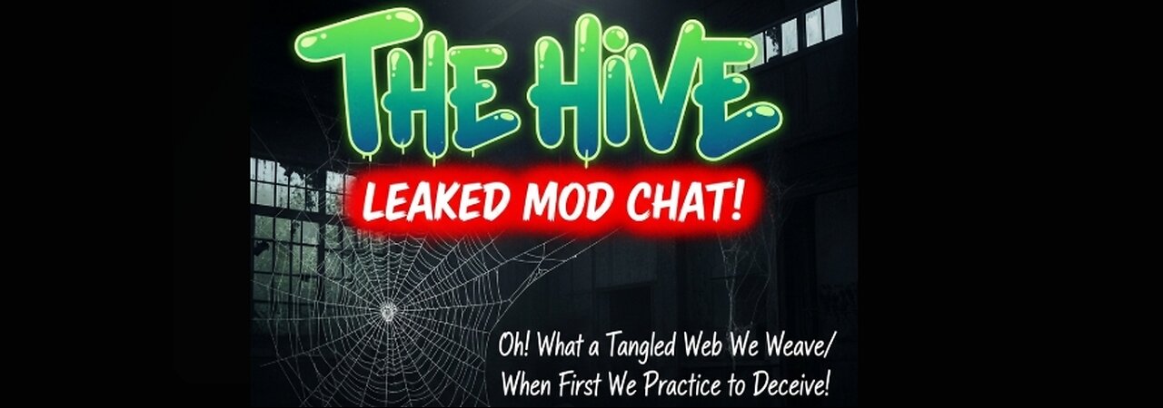What A Wicked Web You Weave when at first you do decieve!! Leaked Mod Chat! OPEN PANEL!