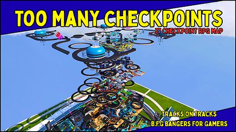 B.F.G Track's On Track's - Too Many Checkpoint's