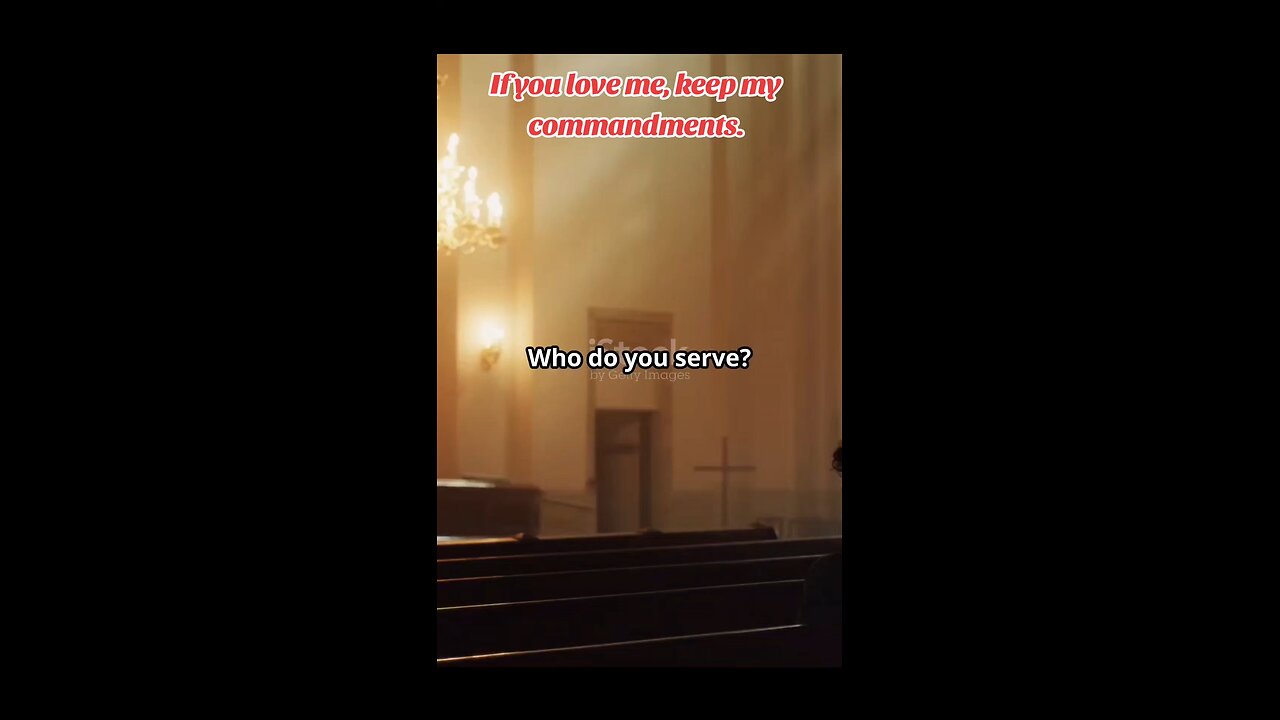 If you love me, keep my commandments.