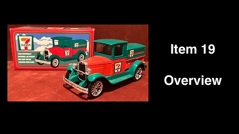 Item 19: 1997 7-11 1928 Chevrolet National AB Pickup Die Cast Coin Bank