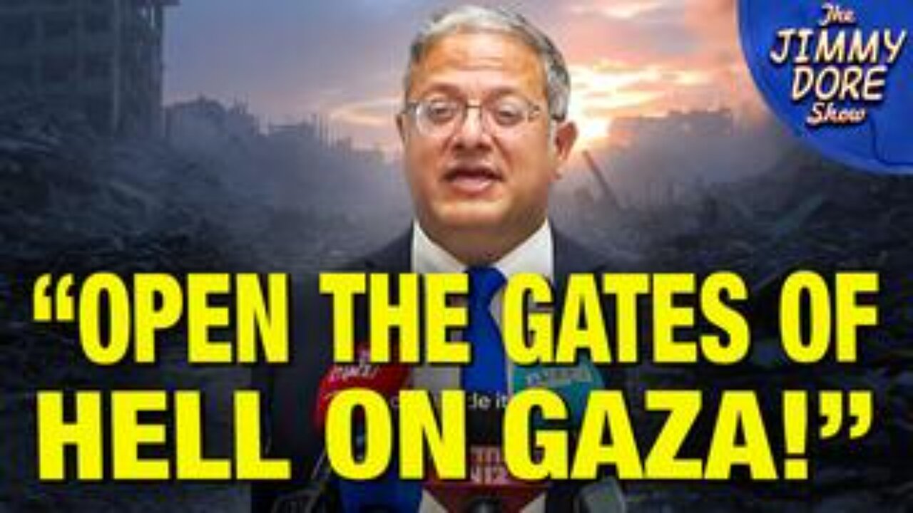 Israeli Nat’l Security Minister DEMANDS Return To Genocide!