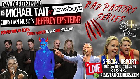 Special Report | Day of Reckoning: Is Michael Tait of Newsboys Christian Music's Jeffrey Epstein?