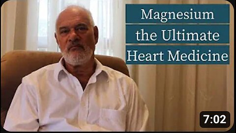 "Magnesium: The Ultimate Heart Medicine by Dr. Mark Sircus"