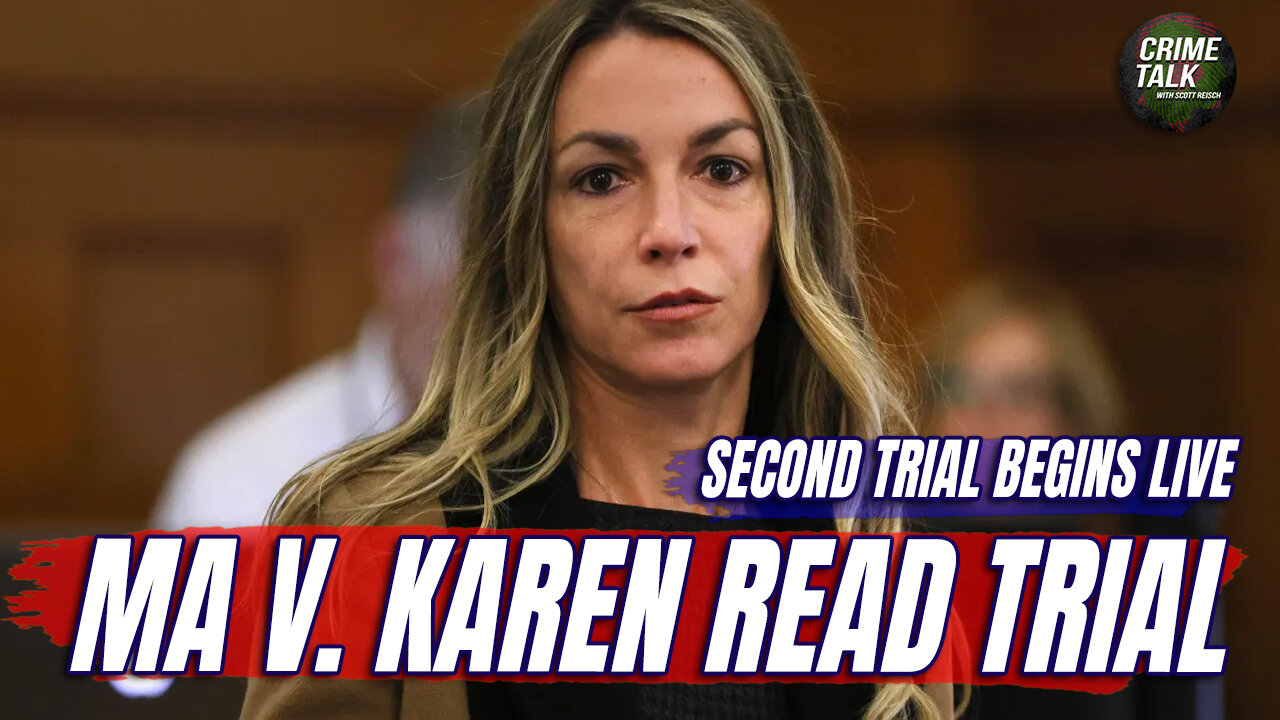 WATCH LIVE: MA v. Karen Read - Second Trial Begins