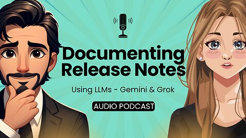 Using AI: Documenting Release Notes #technicalwriting #releases #bugfixes #features