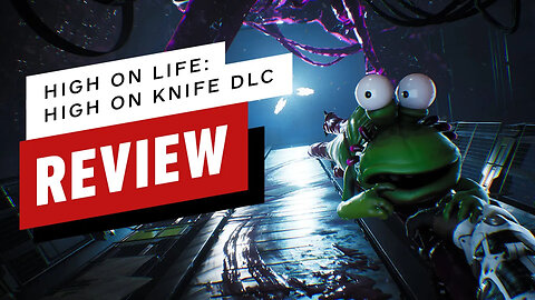 High on Life - High on Knife DLC Review