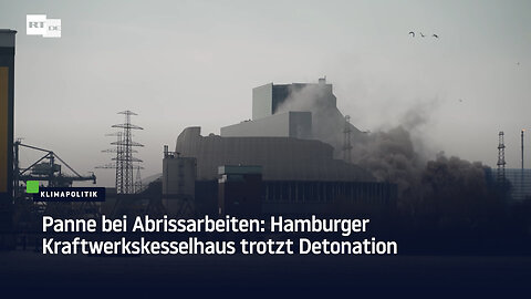 Panne bei Abrissarbeiten: Hamburger Kraftwerkskesselhaus trotzt Detonation