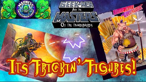 Geek-men: It’s Frickin’ Figures! w/ Special Guest Bo Chappell