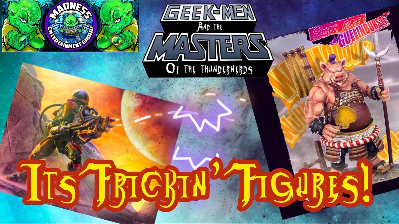 Geek-men: It’s Frickin’ Figures! w/ Special Guest Bo Chappell