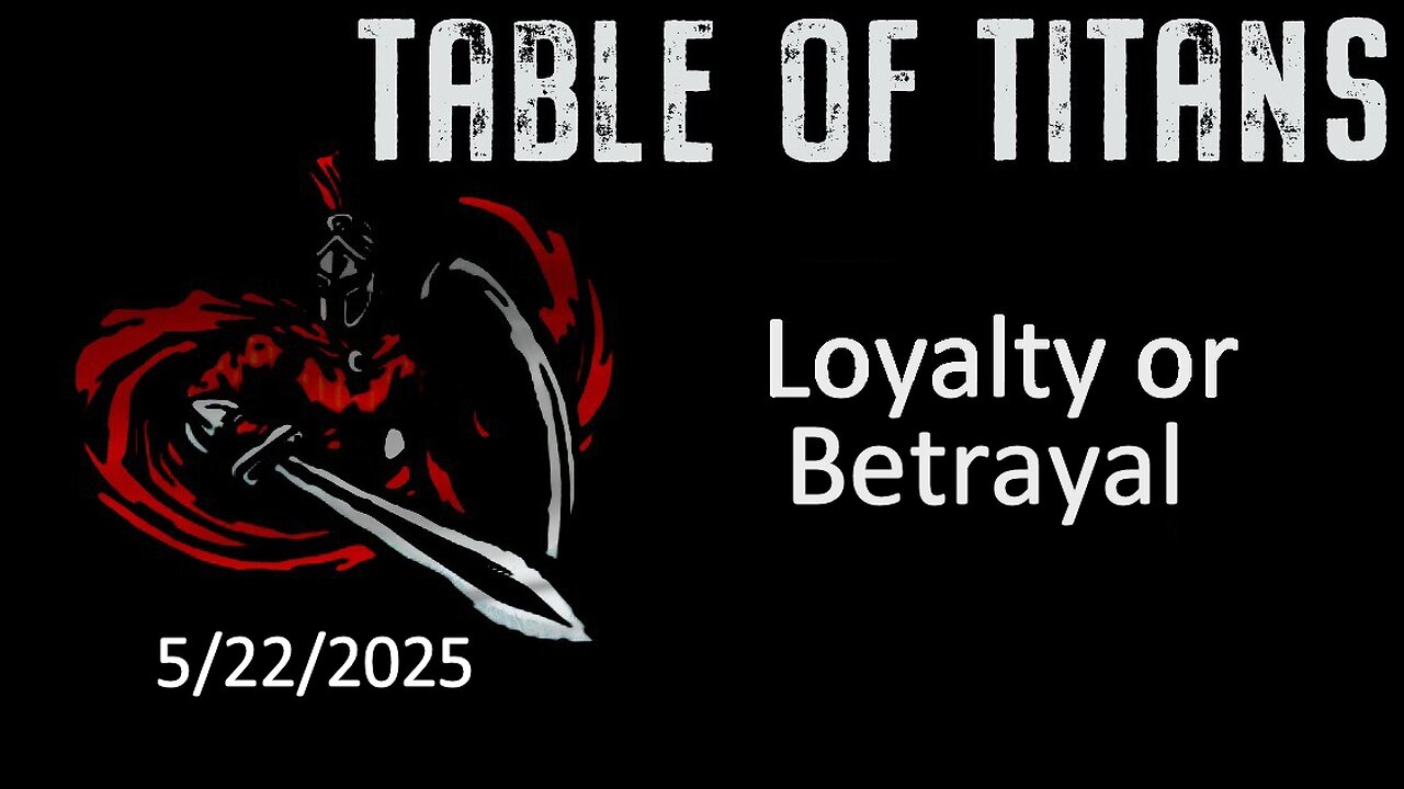 #TableofTitans Loyalty or Betrayal