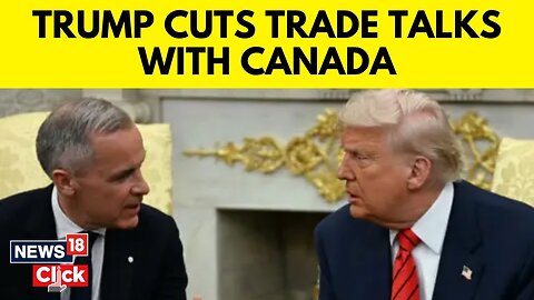 Trump Halts All Trade Talks With Canada Over Digital Services Tax Dispute...