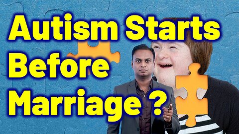 Autism Spectrum Disorder ASD Starts in Kids Before Parents Marriage ? Treatment Cure Relief Medicine