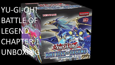 Battles of Legend: Chapter 1 Unboxing