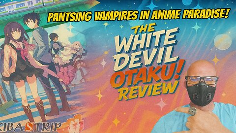 Akiba's Trip: Hellbound & Debriefed - Pantsing Vampires in Anime Paradise!