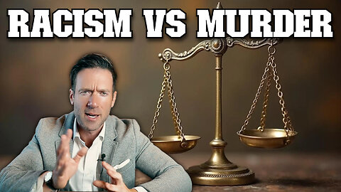 Racism Or Murder - What's Worse?
