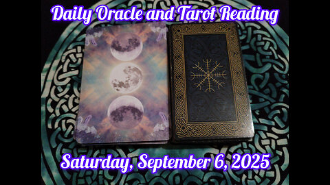 Daily Oracle and Tarot Reading: Saturday, September 6, 2025