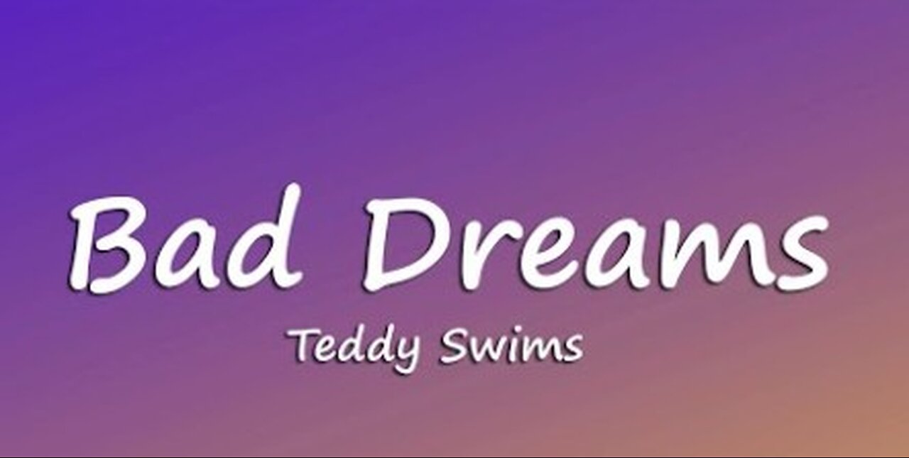 Bad Dreams Song with lyrics