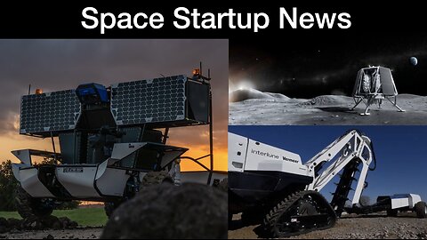 Space Startup News: The Exploration Company, Moon RACER, ispace & Redwire team up & Interlune Update