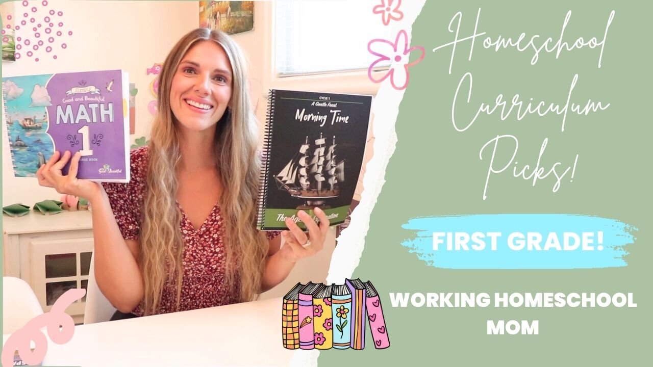 First Grade Homeschool Curriculum Picks!