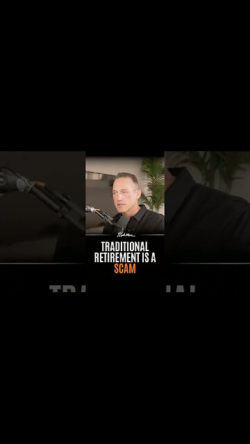 Traditional “Retirement” is a Scam