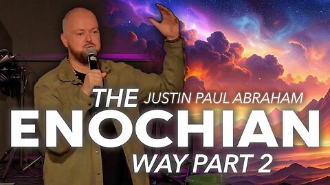 Session 2: The Enochian Way | Justin Paul Abraham