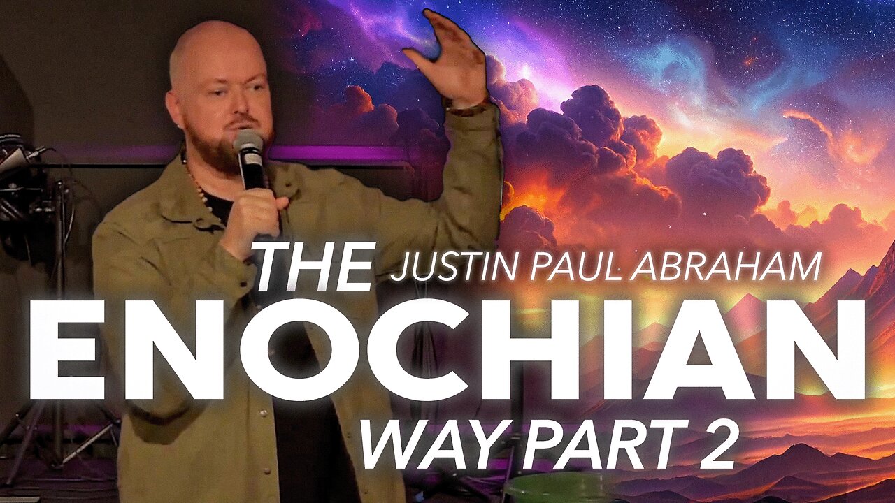 Session 2: The Enochian Way | Justin Paul Abraham