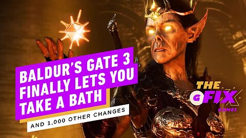 Huge Baldur’s Gate 3 Patch Makes Over 1,000 Changes - IGN Daily Fix