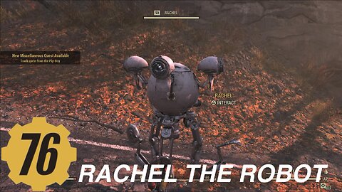 Fallout 76 Random encounter: Rachel the robot, miscellaneous quest