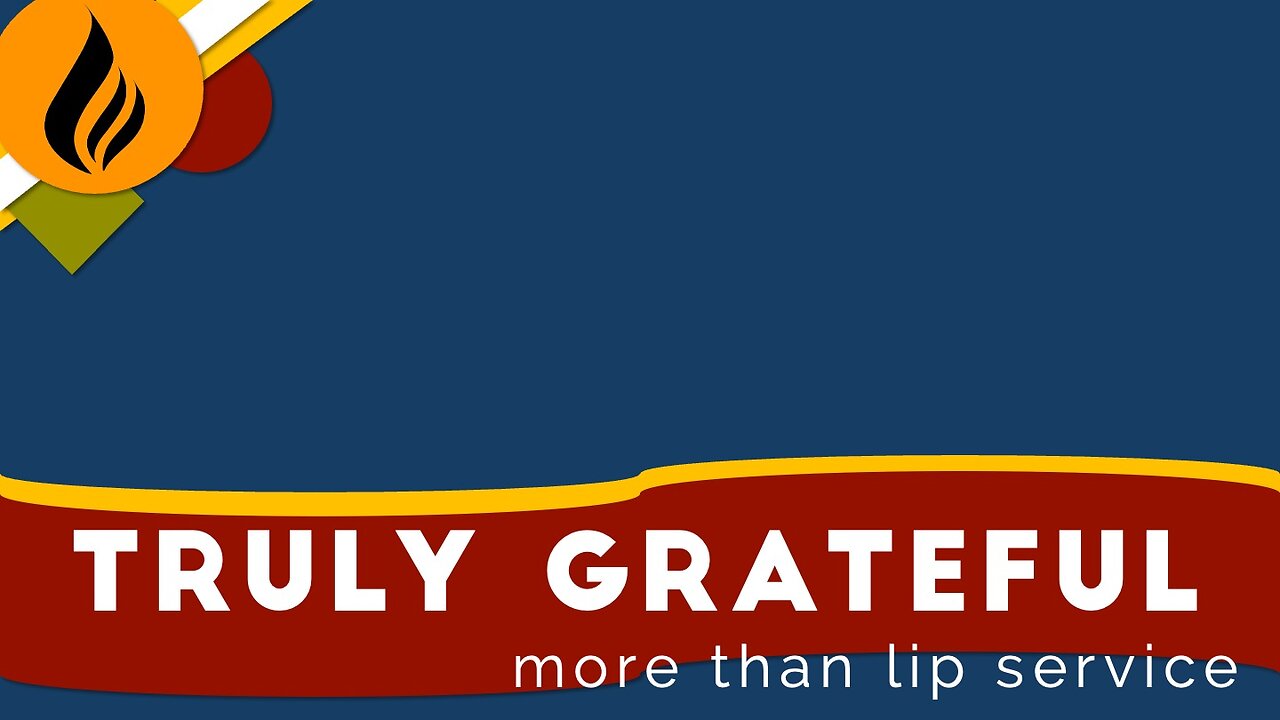 Truly Grateful