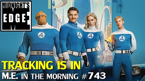 The Emmy's, and Fantastic Four long range tracking is IN | MEitM #743