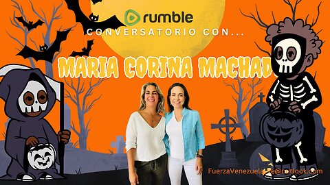 CONVERSATORIO CON MARÍA CORINA MACHADO Y EDMUNDO GONZALEZ