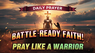 Battle-Ready: Christian Prayer and the Armor of God