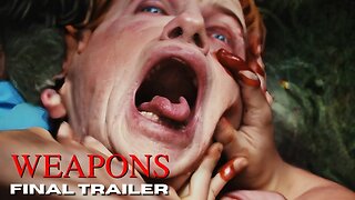 Weapons | Final Trailer