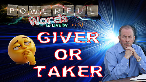 GIVER OR TAKER