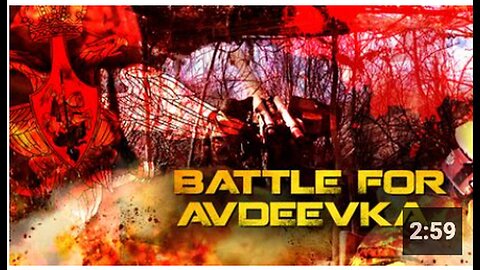 "Avdeevka Battle Intensifies"