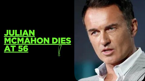 Julian McMahon Dies at 56 | ‘Nip/Tuck’, ‘Charmed’ & ‘Fantastic Four’ Star Remembered