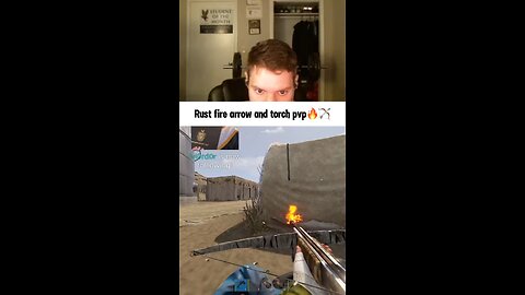 Rust fire arrow and torch pvp