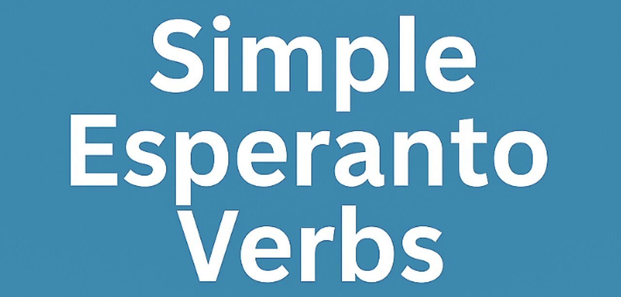 Simple Esperanto Verbs – Easy for Beginners!